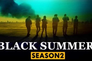 Black Summer Season 2