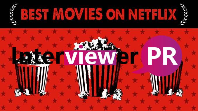 Amazing And Top-Rated Movies Available At Netflix