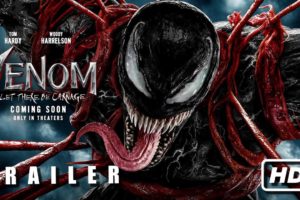 Venom Trailer - Let There Be Carnage Trailer