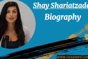 Shay Shariatzadeh Biography, Height, Husband, Career, Lifestyle and Many More