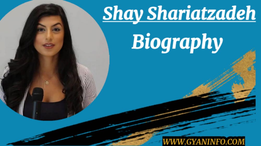 Shay Shariatzadeh Biography, Height, Husband, Career, Lifestyle and Many More