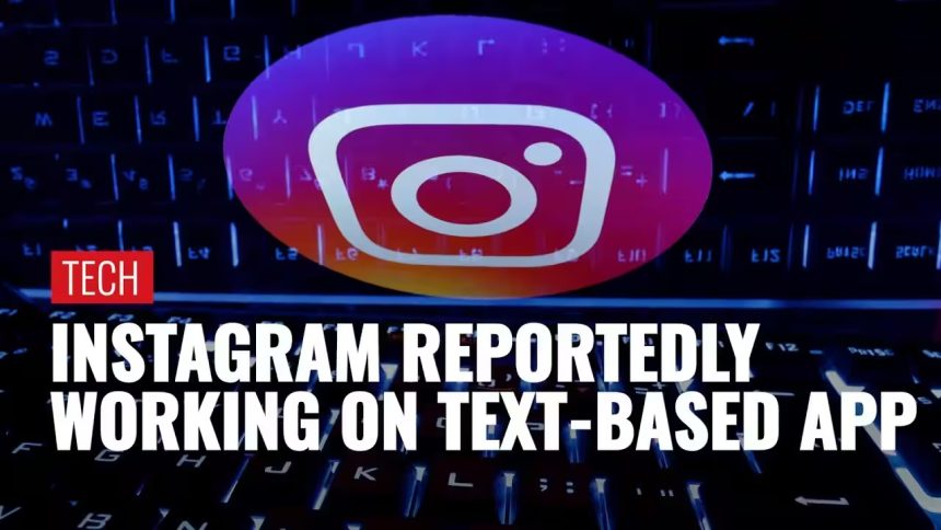 instagram working on text based app