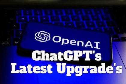 OpenAI makes Upgrades to ChatGPT