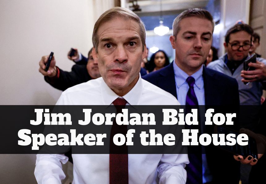 Jim Jordan Bid for Speaker of the House