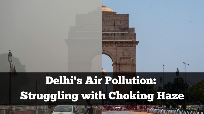 Delhi's Air Pollution: Struggling with Choking Haze